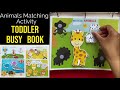 Animals Silhouette Matching, Toddler Busy Book, Learning Binder, Quiet Book, Homeschool resource