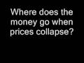 Where does the money go when prices collapse....