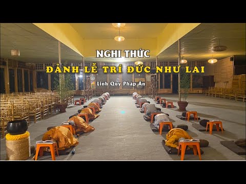 NGHI THỨC ĐẢNH LỄ TRÍ ĐỨC NHƯ LAI | Linh Quy Pháp Ấn