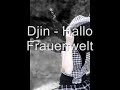 Djin - Hallo Frauenwelt