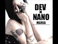 dev – Maria (ft. NanosauR)