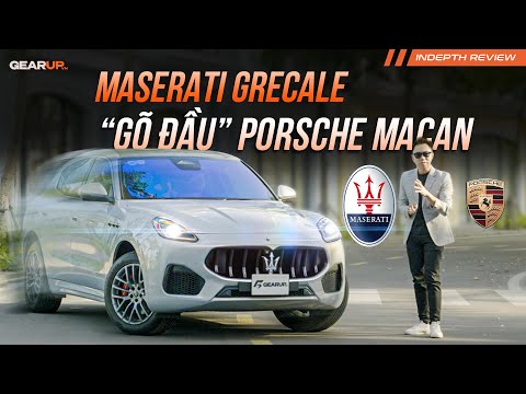 Maserati Grecale: ĐẮT HƠN Porsche Macan gần 1 tỉ cũng có cái lý của nó... | GearUp In-depth Review
