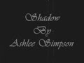 Shadow by Ashlee Simpson (with lyrics!)