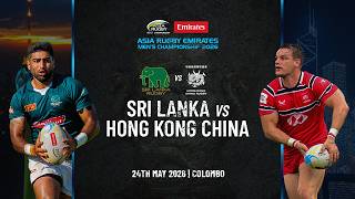 LIVE: Sri Lanka vs Hong Kong China | Asia Rugby Emirates Men’s Championship 2026
