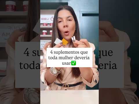 4 suplementos que toda mulher deveria usar