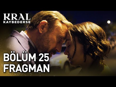Kral Kaybederse 25. Bölüm Fragmanı                                                                                                                                                                                                                        