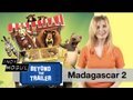 Madagascar 2 Movie Review & Trailer