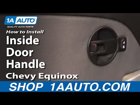 How To Install Replace Inside Door Handle Chevy Equinox 05-09 1AAuto.com