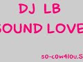 dj lb sound love
