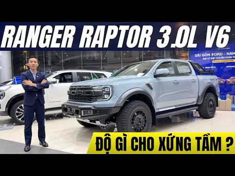 FORD RANGER RAPTOR 3.0L V6 XĂNG: ĐỘ GÌ CHO XỨNG TẦM ?