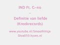 IND Ft. G-no - Definitie van liefde (Kreekrecords)