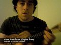 Come Home To Me (Original Song)