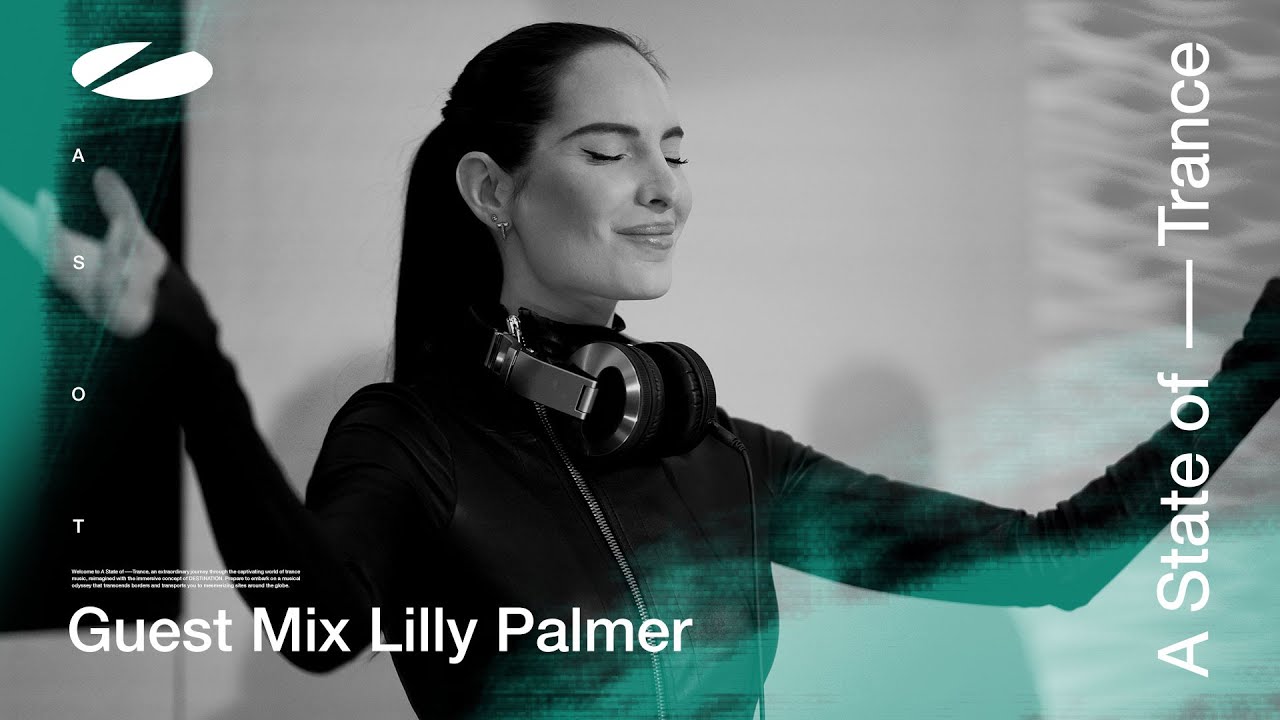 Lilly Palmer - Live @ A State of Trance Episode 1157 Guest Mix 2024