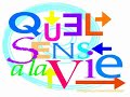 A la recherche du sens de la vie