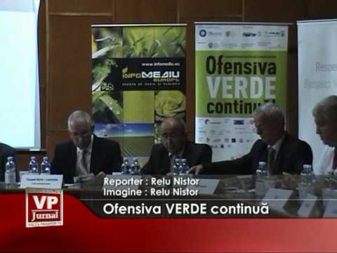 Ofensiva VERDE continuă!