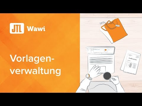 Die neue Vorlagenverwaltung in JTL-Wawi