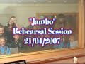 Jambo rehearsal session Jambo rehearsal session