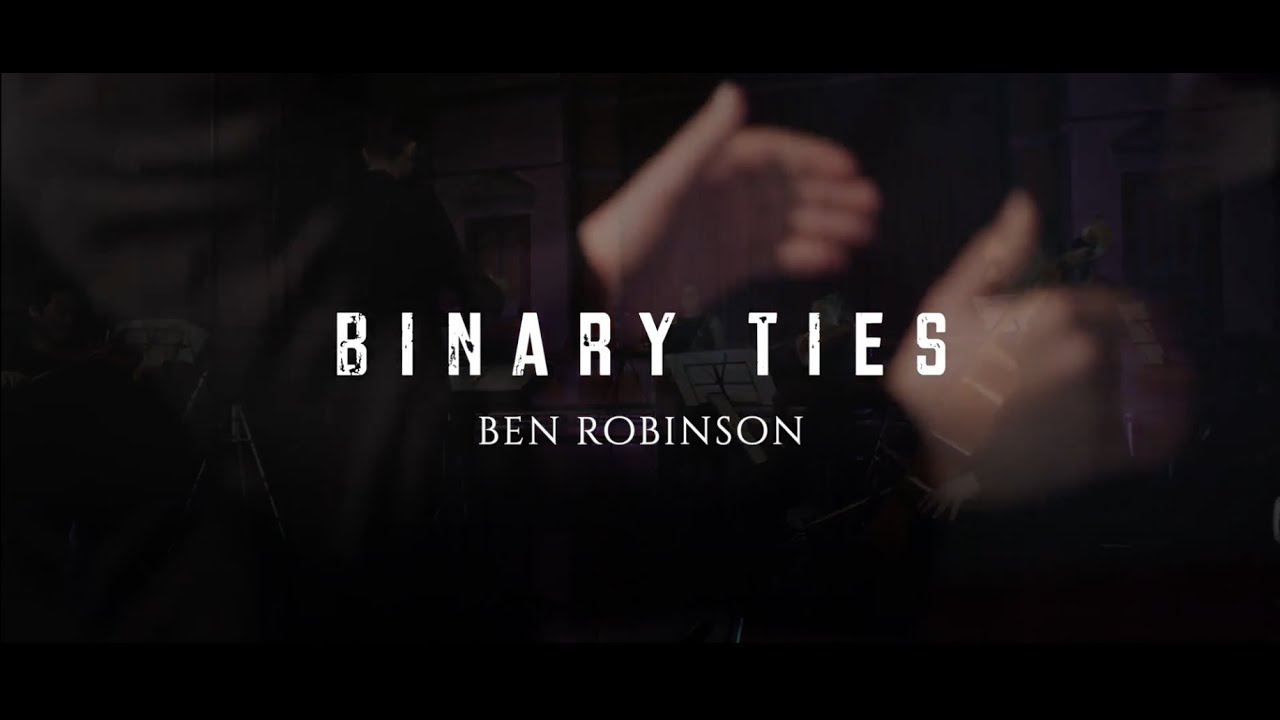 ROBINSON | Binary Ties | World Premiere 2020