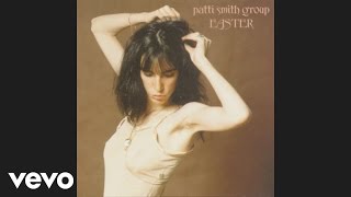 Patti Smith Group - Because the Night (Official Au