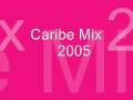 Caribe Mix 2005.