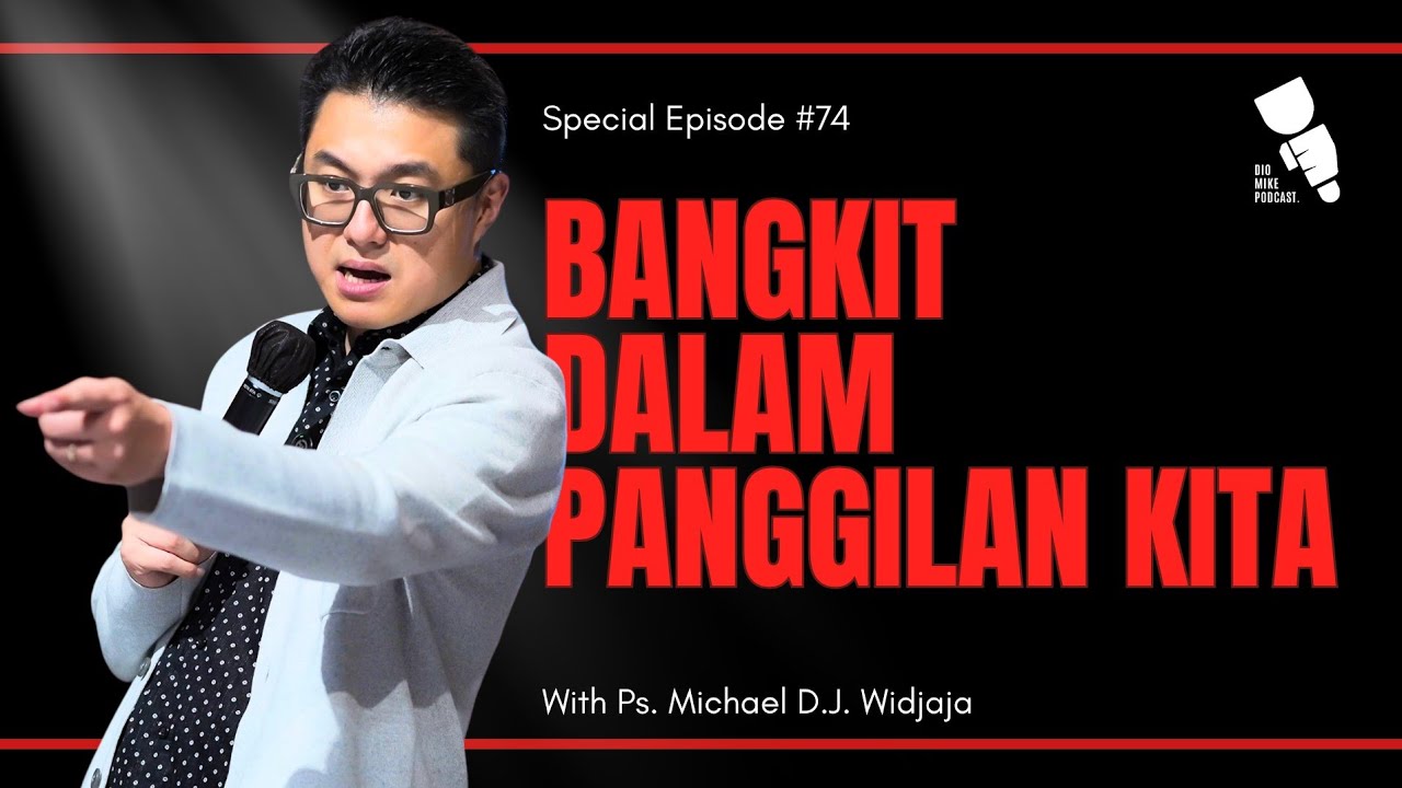 Bangkit di Dalam Panggilan Kita | EPISODE 74 - Dio & Mike Podcast | KKR GPIA Bekasi