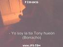 La tía Tony hueón!