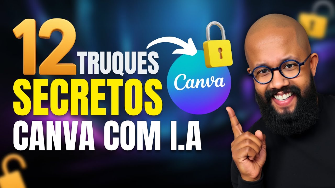 Novo Canva com I.A: 12 Funções e Truques Escondidos Que Você Precisa Conhecer!