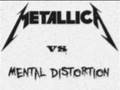 videos de Mental Distortion VS Metallica - Seek and Destroy.wmv