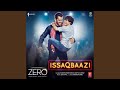 Issaqbaazi (From "Zero")
