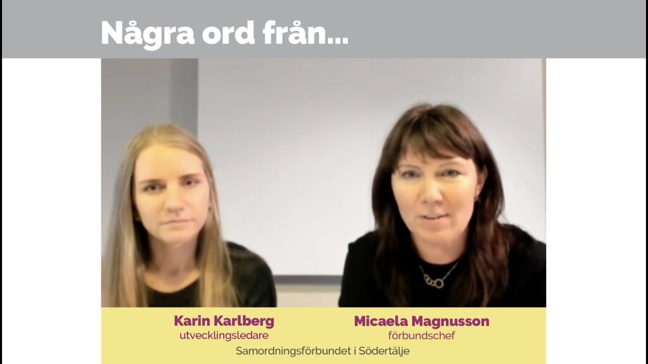 Samordningsförbundet Södertälje – Micaela Magnusson och Karin Karlberg