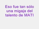 MATI y su talento