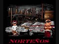 Norteños - Mas Chingon