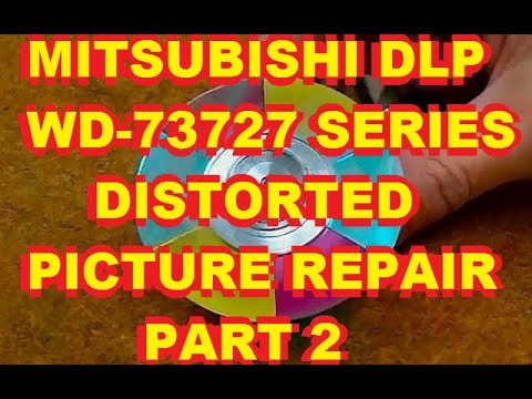Part 2 – Mitsubishi WD-73727  DLP Color Distortion Distorted Fix Repair V28 V29 V30 V31 Chassis