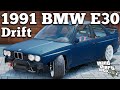 1991 BMW E30 Drift Edition для GTA 5 видео 1