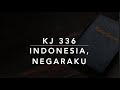 KJ 336 Indonesia, Negaraku