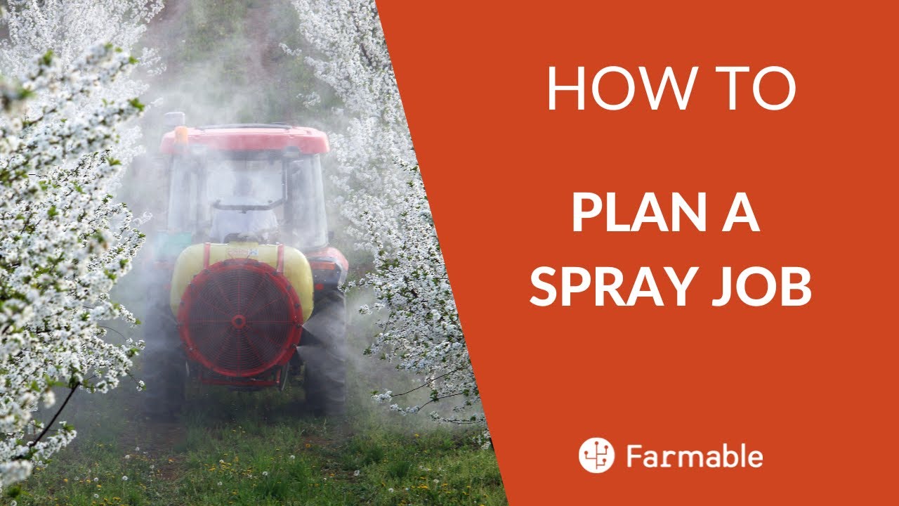 Plan a Spray Job with Farmable