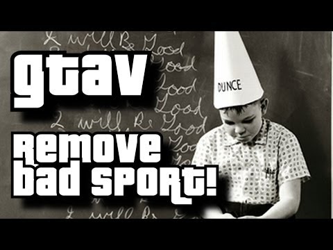 how to get rid of bad sport gta v