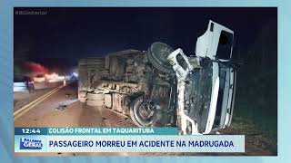 Colisão frontal em Taquarituba: passageiro morreu em acidente na madrugada