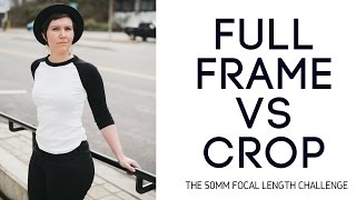 Full Frame vs Crop 50mm Photography Shootout w/ Nikon D750 & Nikon D7100