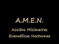 a m e n: aciónes misioneras evangélicas nocturnas