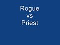 Rogue vs Priest MC Devke production