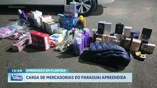 Apreensão em Florínea: carga de mercadorias do Paraguai apreendida
