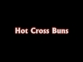 Hot Cross Buns - Nursery Rhyme