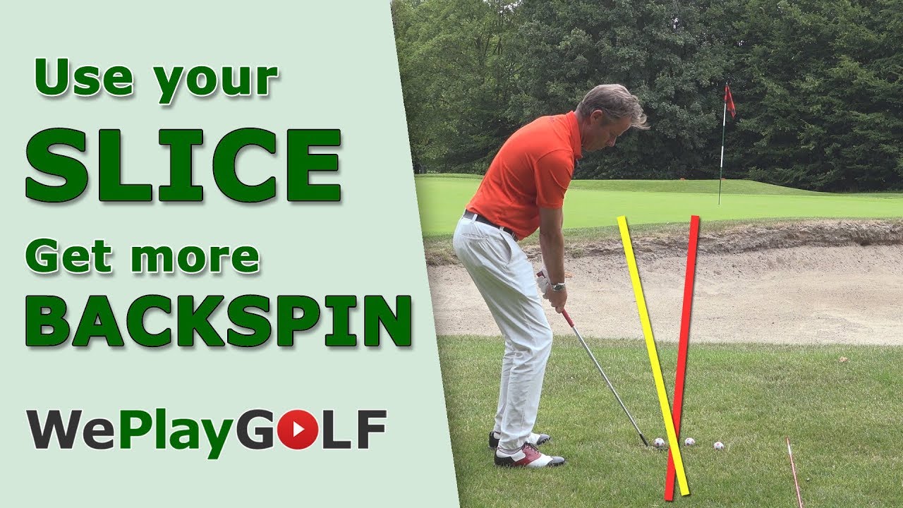 Use your slice (out-to-in) golf swing to get more backspin