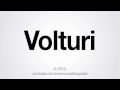 How to Pronounce Volturi