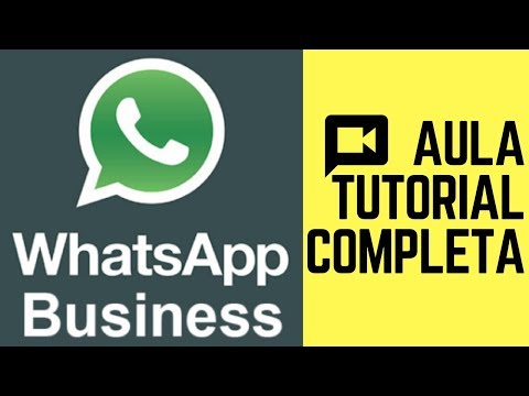 WhatsApp Business - Como Funciona o WhatsApp Business - Aula Tutorial Completa