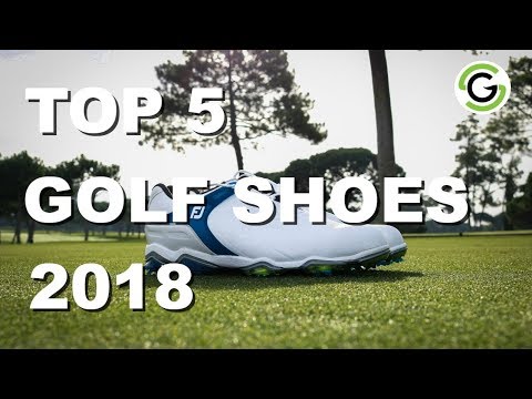 Top 5 Golf Shoes 2018