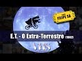 ver trabalho ET - O Extra-Terrestre