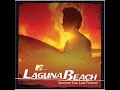 Laguna Beach Soundtrack - \"Atherton - California\"