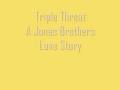 videos de Triple Threat - A Jonas Brothers Love Story Chapter 17